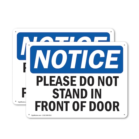Signmission Please Do Not Stand In Front Of Door, 10 in W x Rectangle, Plastic OS-2PACK-NS-P-710-L-17421